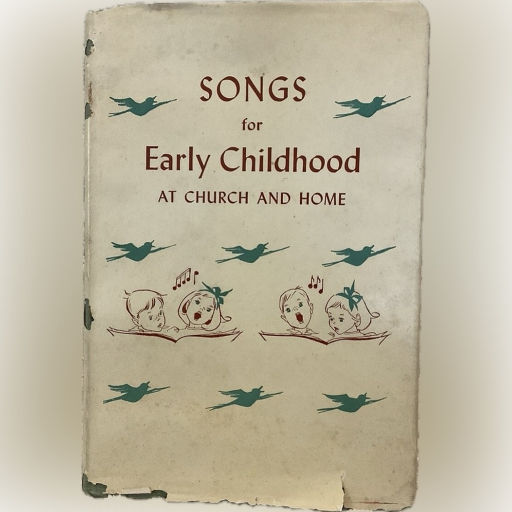 Songs for Early Childhood at Church & Home vintage hardcover songs music